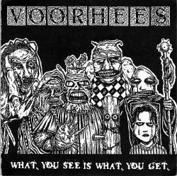 Voorhees : What You See Is What You Get